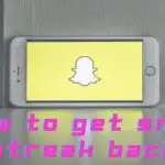 How To Get Snap Streak Back
