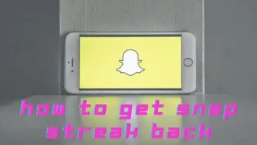 How To Get Snap Streak Back