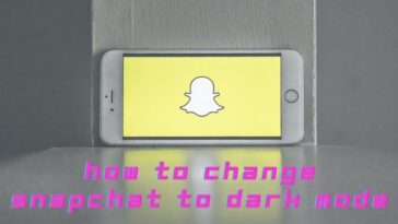 How to Change Snapchat to Dark Mode