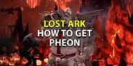 Lost Ark How to Get Phoens